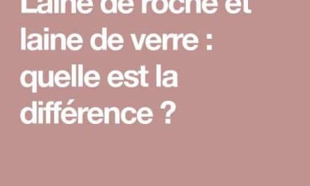 Laine de roche ou laine de verre : que choisir ?