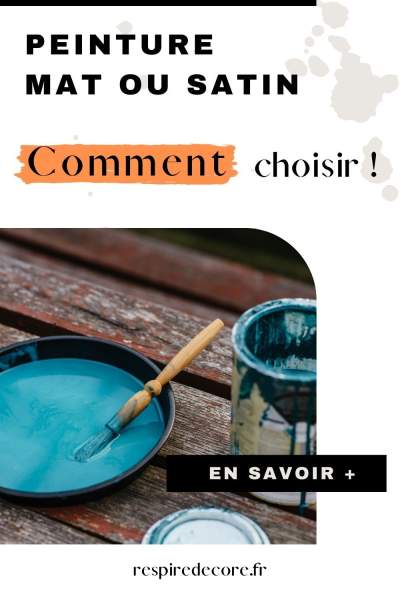 Peinture mate ou satinée